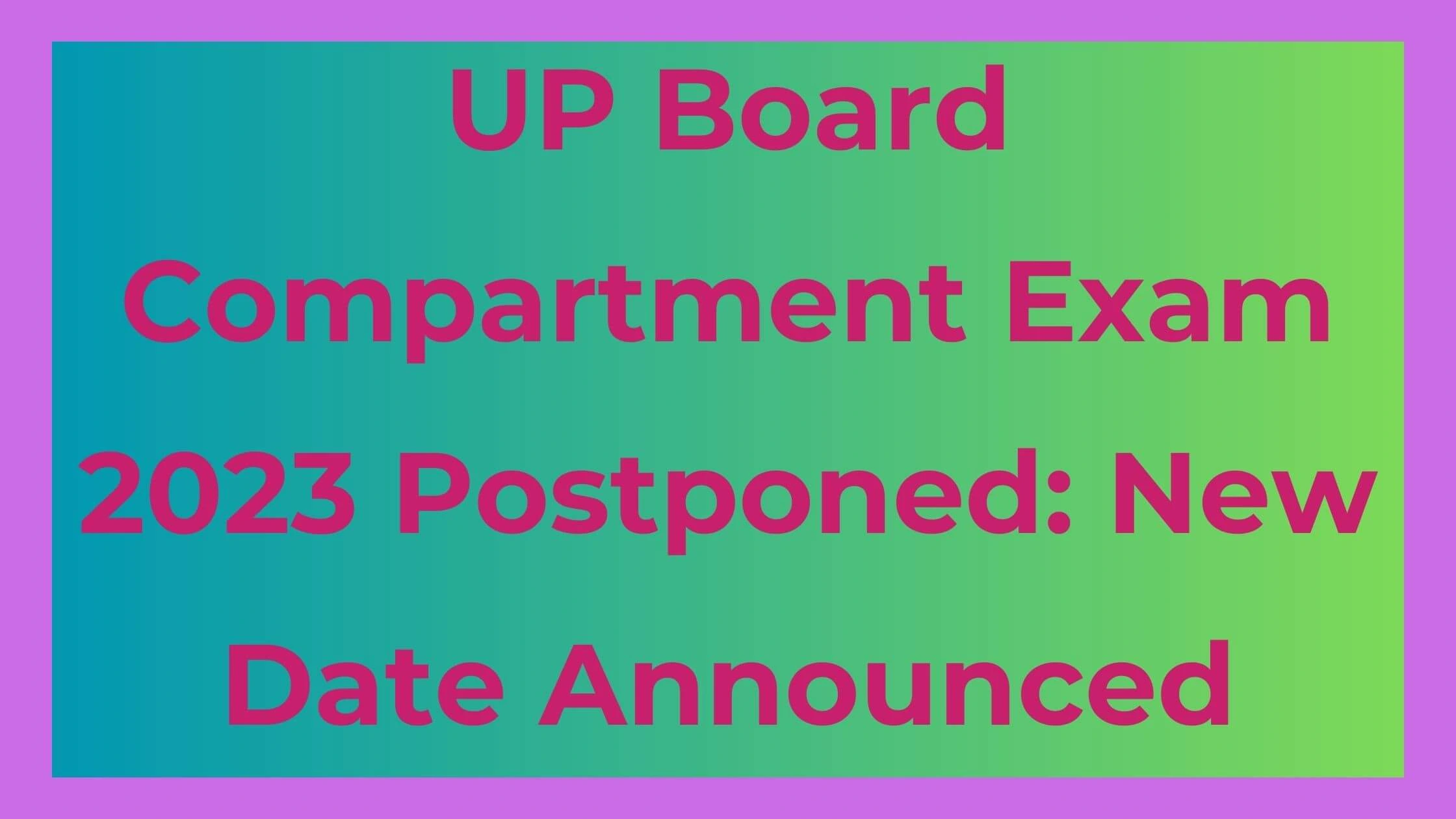 up board 12th compartment exam date 2023