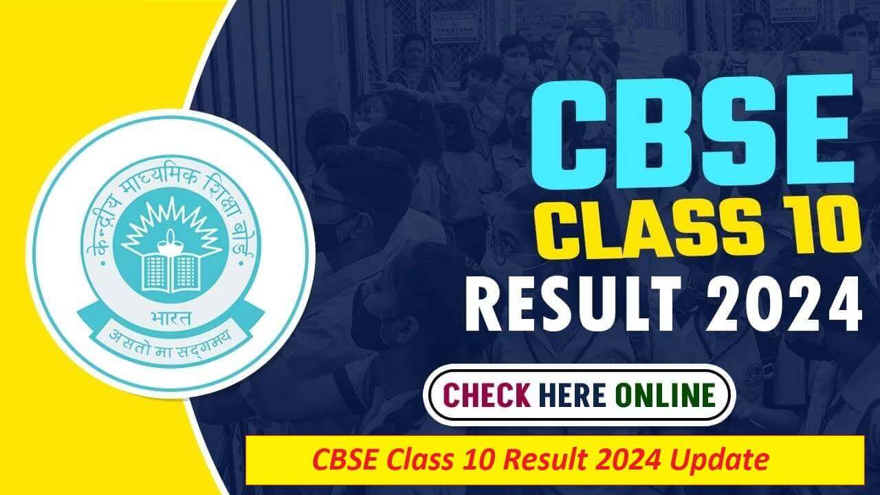 CBSE Class 10th Result 2024 Update Check Your Scores Online Smart