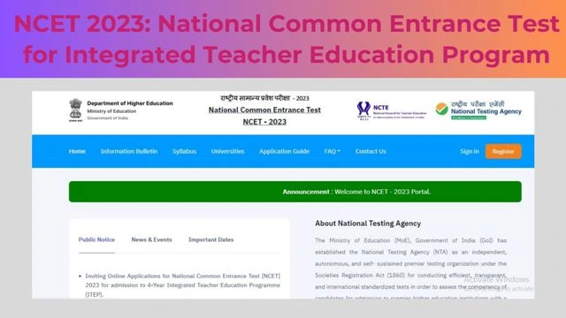 NCET 2023: National Common Entrance Test for Integrated Teacher Education Program
