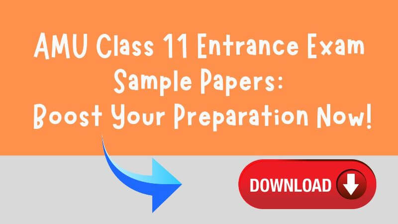 amu class 11 entrance exam sample papers
