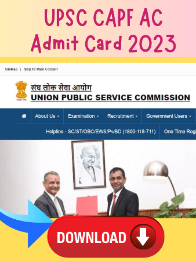 UPSC CAPF AC Admit Card 2023