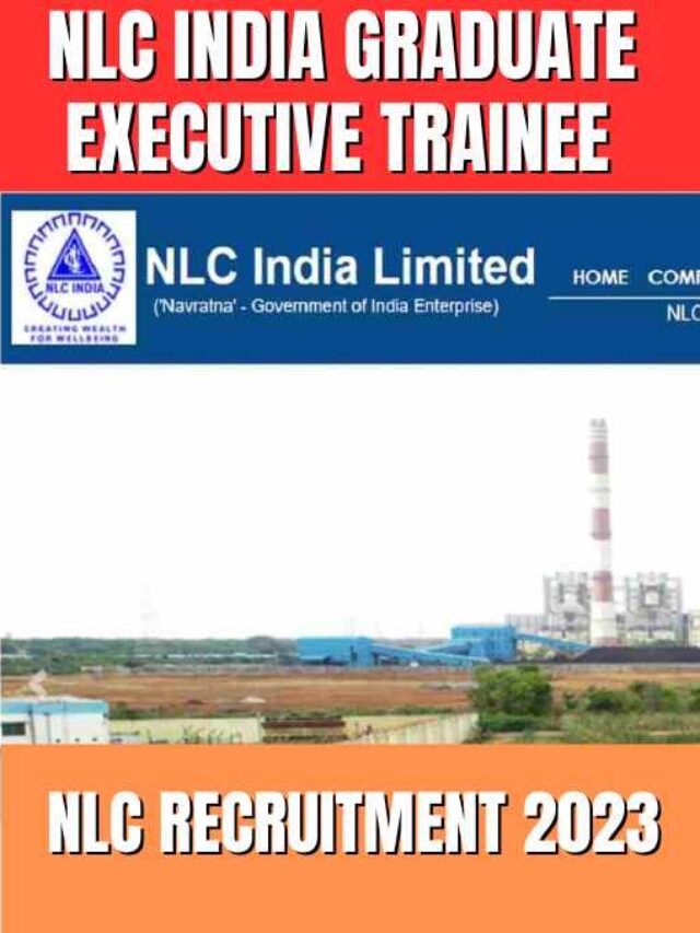 NLC India Graduate Executive Trainee Online 2023 | NLC Recruitment 2023