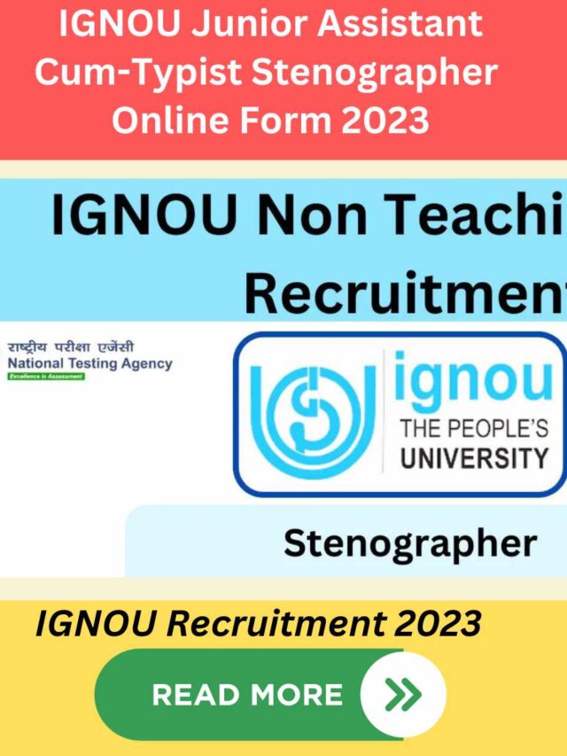IGNOU Junior Assistant Cum-Typist Stenographer Online Form 2023