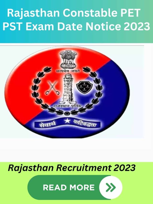 Rajasthan Constable PET / PST Exam Date Notice 2023