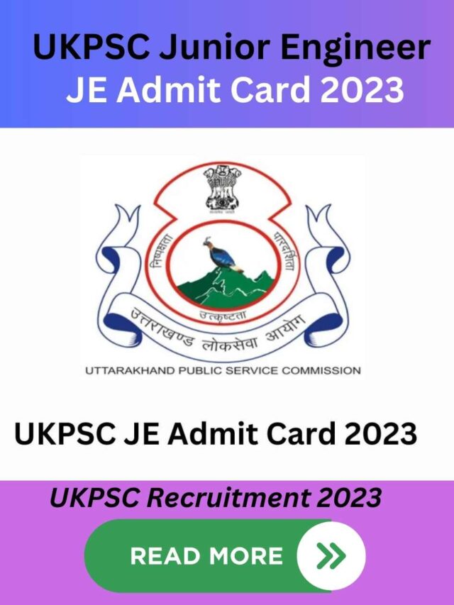 UKPSC Junior Engineer JE 2023 | UKPSC JE Admit Card 2023