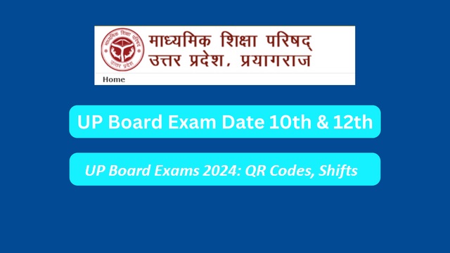 UP Board Exams 2024: QR Codes, Shifts