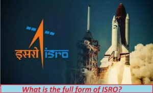 What is the full form of ISRO?