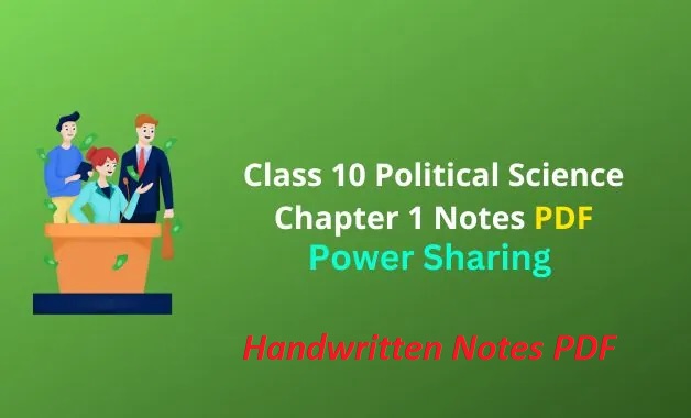 Class 10 Power sharing Notes